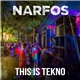 Narfos - This Is Tekno